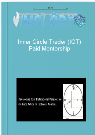 Inner Circle Trader (ICT) Paid Mentorship - Fast Release